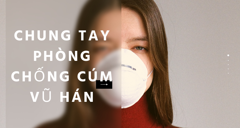 Chung tay phòng chống cúm Vũ Hán